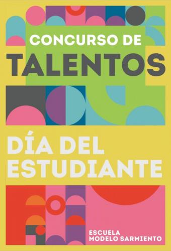 EMS 2022 Escuela Modelo Sarmiento Nivel Secundario Concurso de Talentos 1
